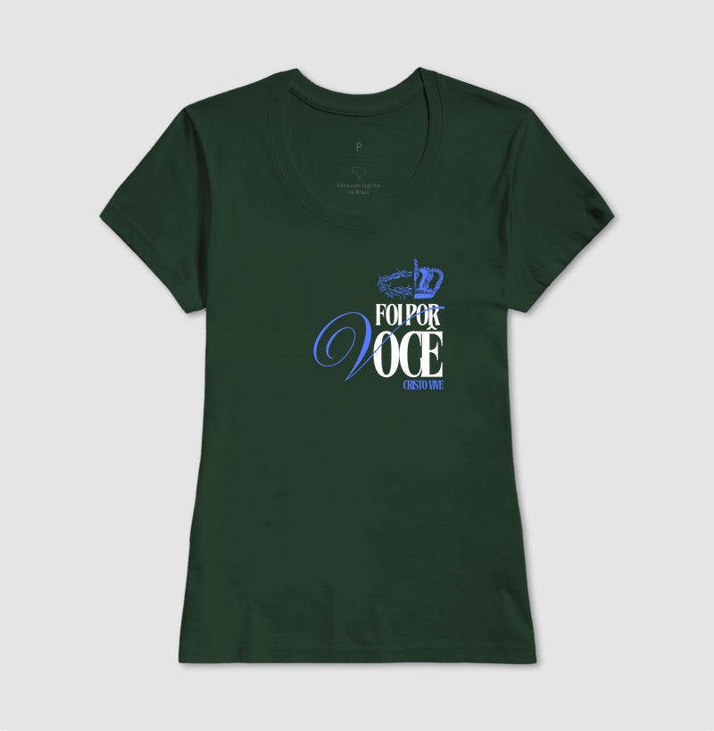 T-SHIRT FEMININA POR VOCÊ/CRISTO VIVE