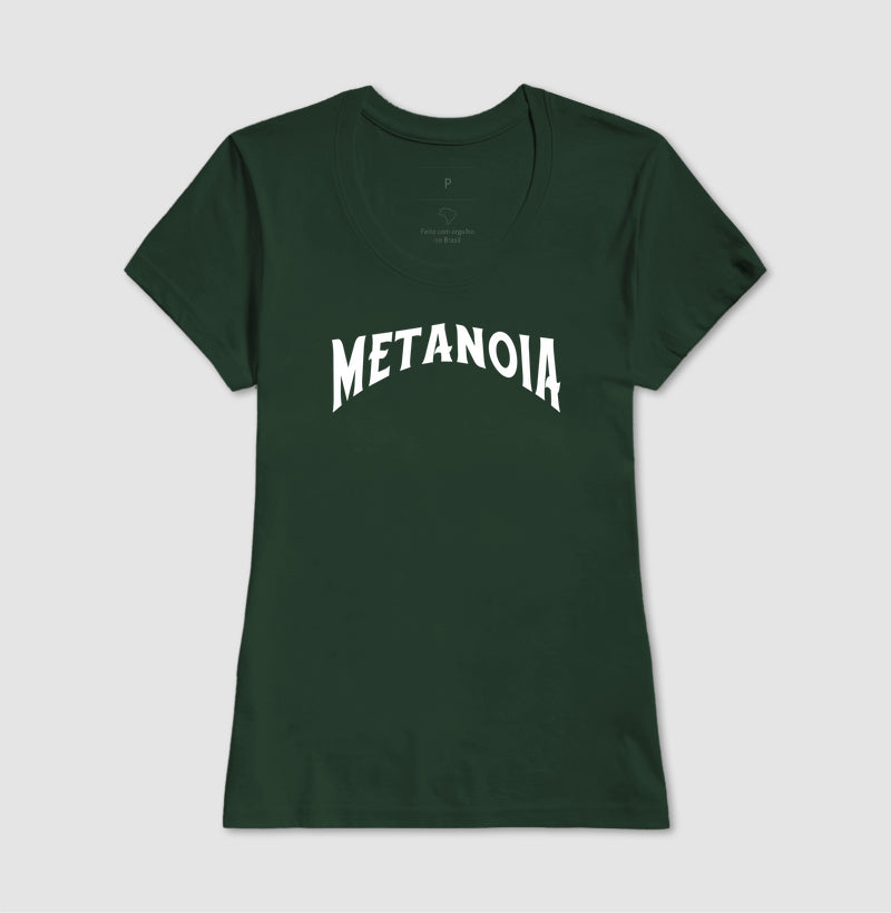 T-SHIRT FEMININA METANOIA