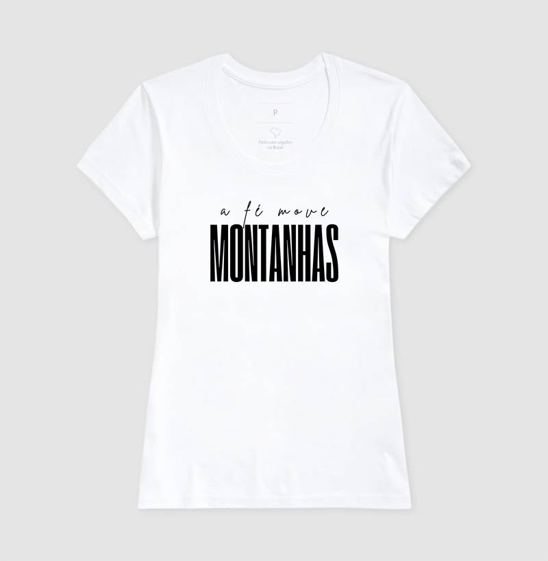 T-SHIRT FEMININA A FÉ MOVE MONTANHAS V.2