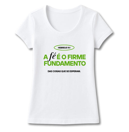 T-SHIRT FEMININA HEBREUS 11:1 ESTAMPA VERDE