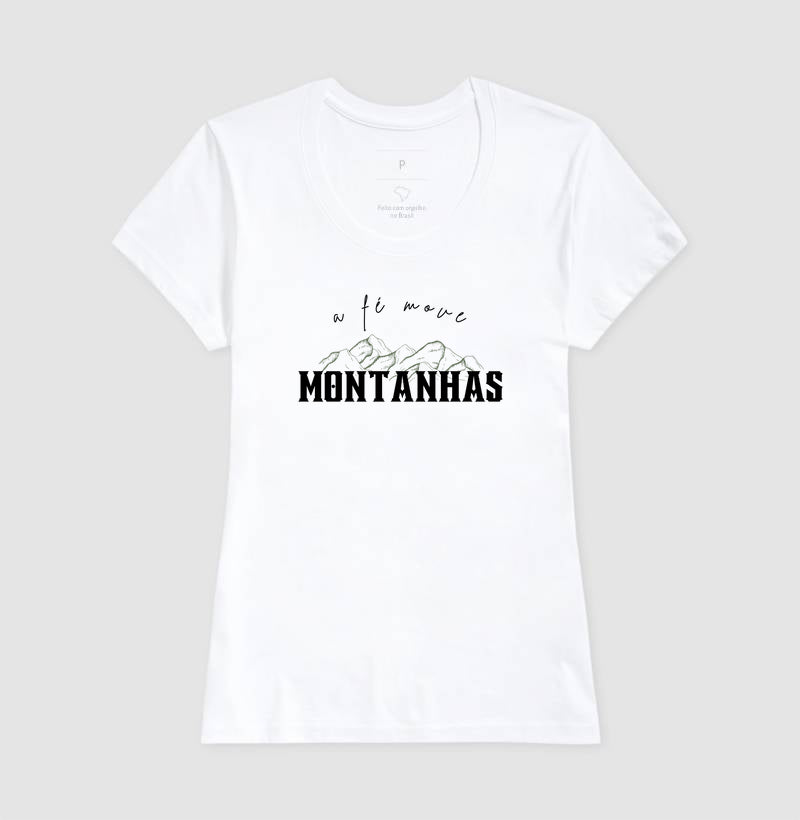 T-SHIRT FEMININA A FÉ MOVE MONTANHAS V.1