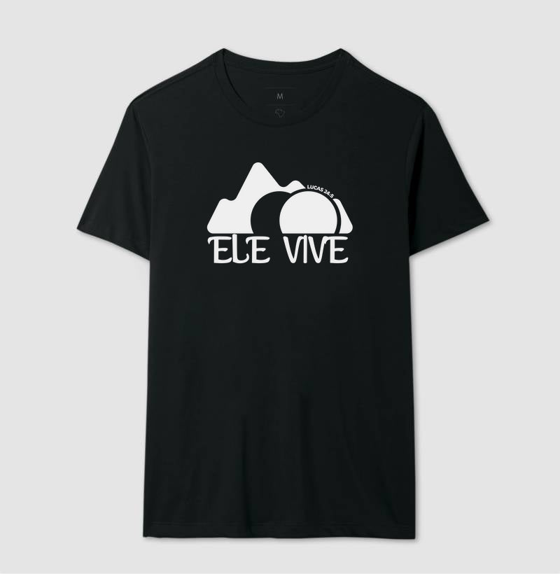 CAMISETA ELE VIVE