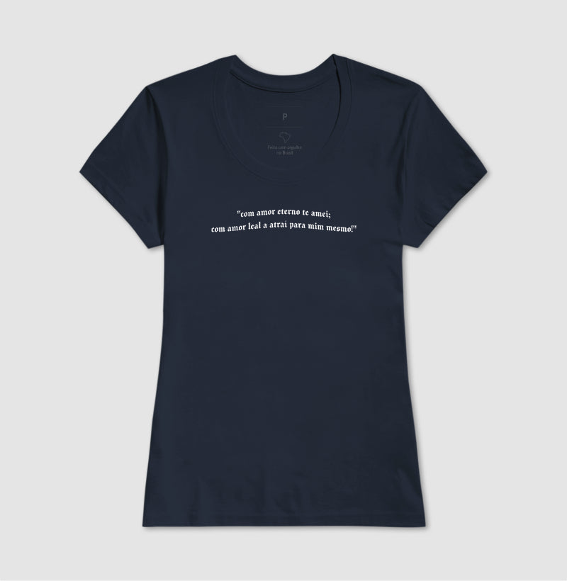 T-SHIRT FEMININA AMOR ETERNO E LEAL
