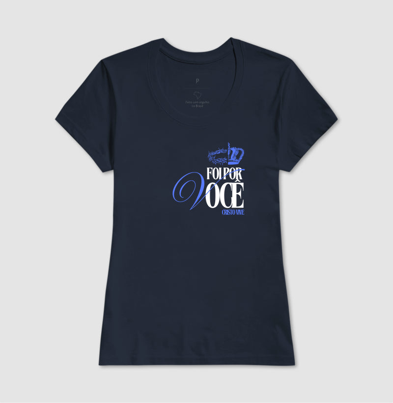 T-SHIRT FEMININA POR VOCÊ/CRISTO VIVE