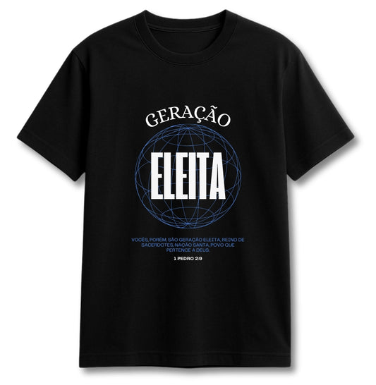 CAMISETA GERAÇÃO ELEITA