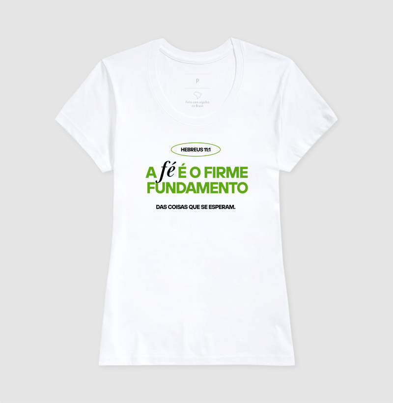 T-SHIRT FEMININA HEBREUS 11:1 ESTAMPA VERDE