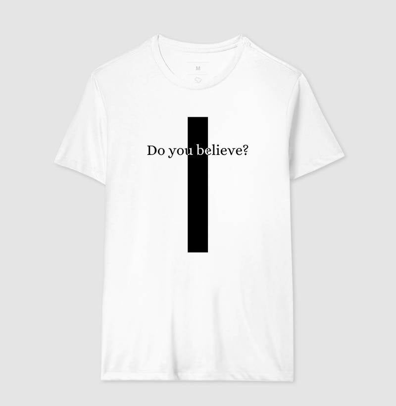 CAMISETA CRUZ DO YOU BELIEVE?