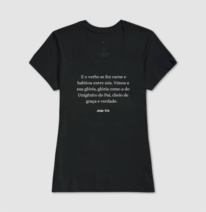 T-SHIRT FEMININA JOÃO 1:14