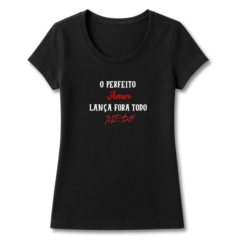 T-SHIRT FEMININA O PERFEITO AMOR