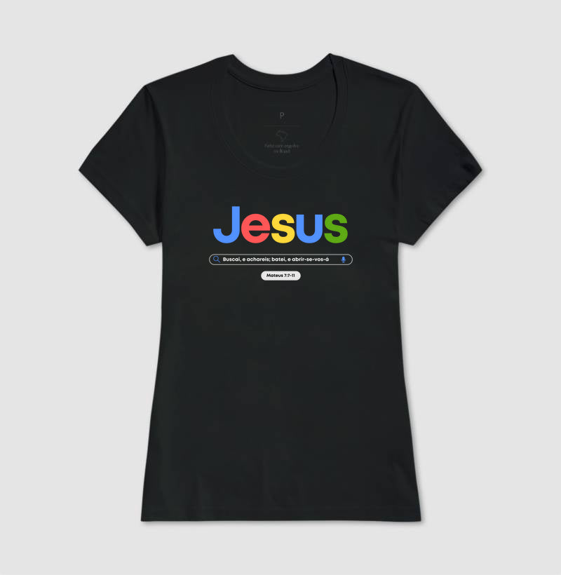 T-SHIRT FEMININA BUSQUE JESUS