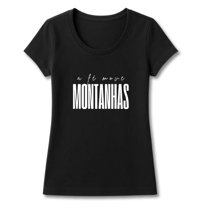 T-SHIRT FEMININA A FÉ MOVE MONTANHAS V.2