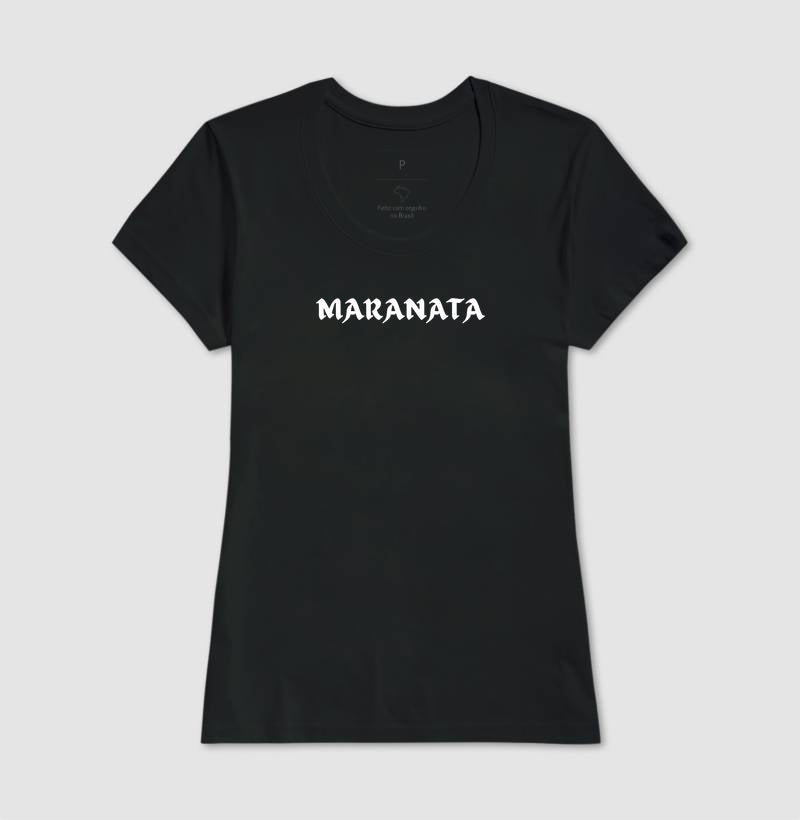 T-SHIRT FEMININA MARANATA