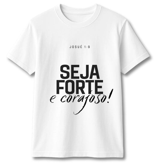 CAMISETA FORTE E CORAJOSO /VERSÃO 2