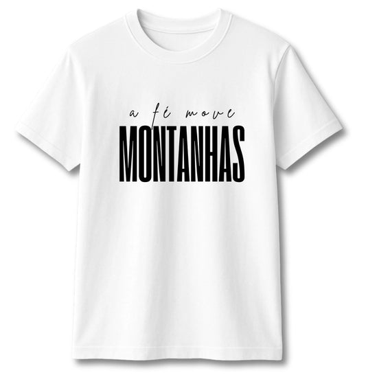 CAMISETA A FÉ MOVE MONTANHAS V.2