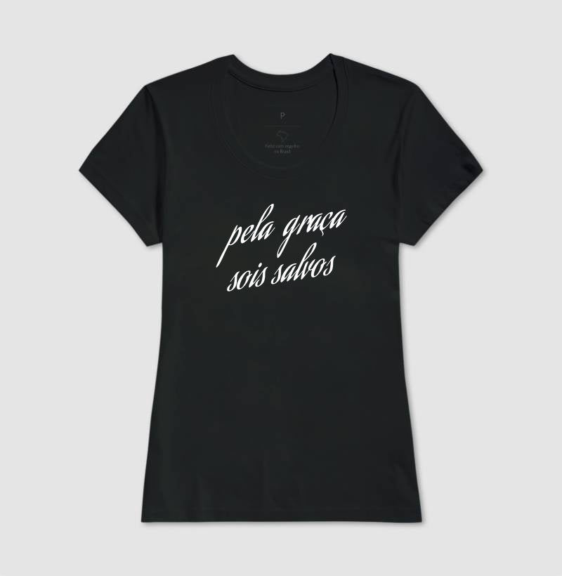 T-SHIRT FEMININA PELA GRAÇA SOIS SALVOS