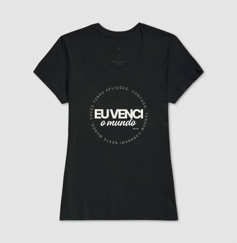 T-SHIRT FEMININA EU VENCI O MUNDO