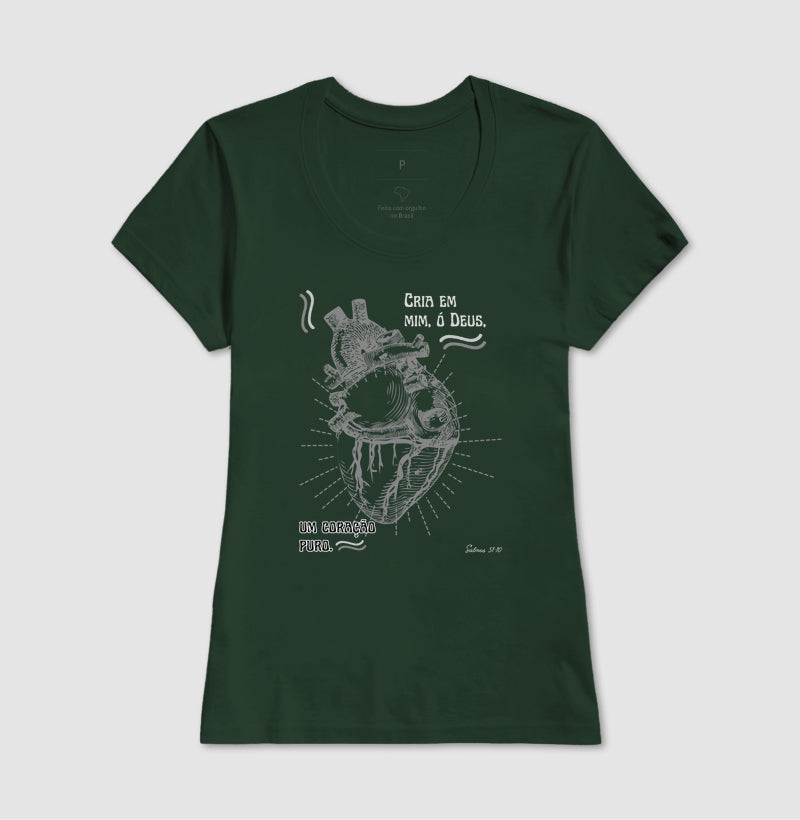 T-SHIRT FEMININA CRIA EM MIM UM CORAÇÃO PURO