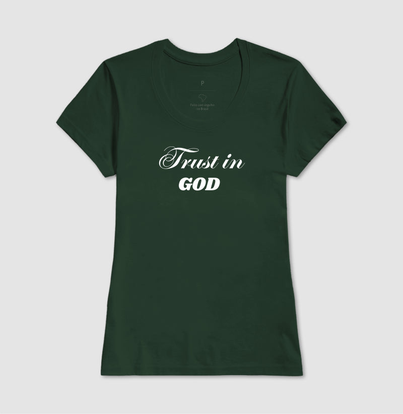 T-SHIRT FEMININA TRUST IN GOD