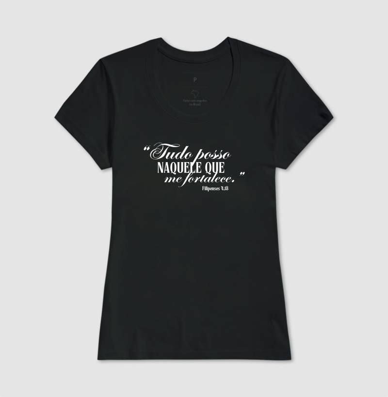 T-SHIRT FEMININA FILIPENSES 4:13