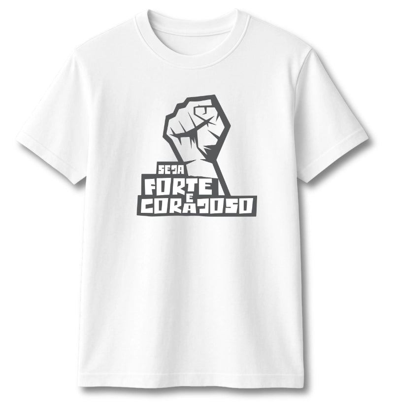 CAMISETA SEJA FORTE