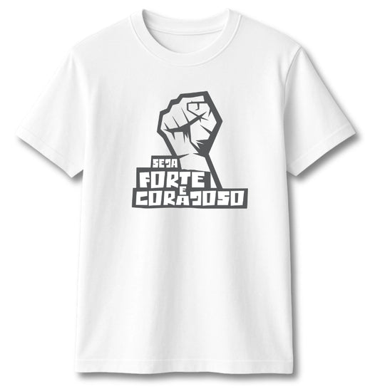 CAMISETA SEJA FORTE
