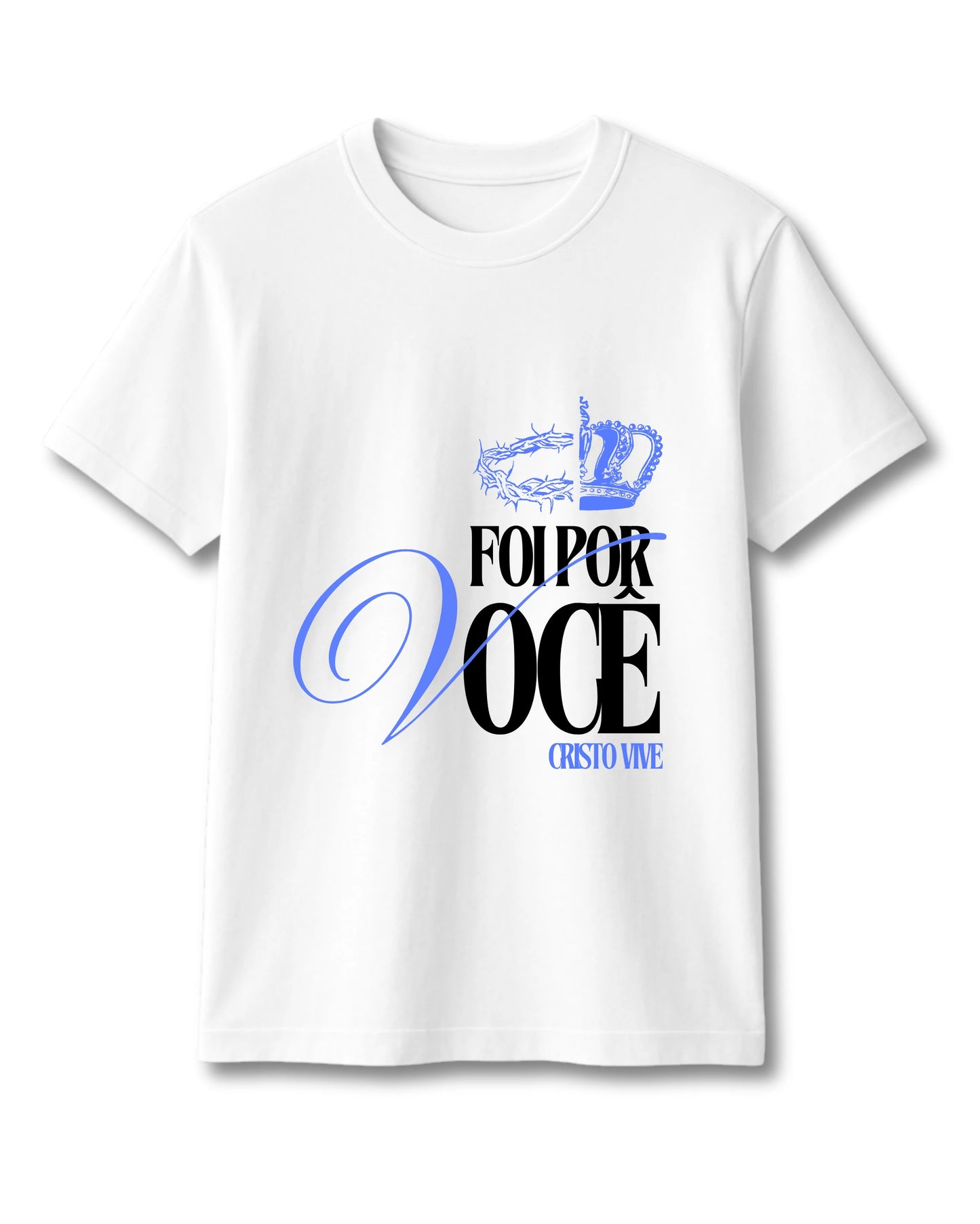 CAMISETA POR VOCÊ/CRISTO VIVE
