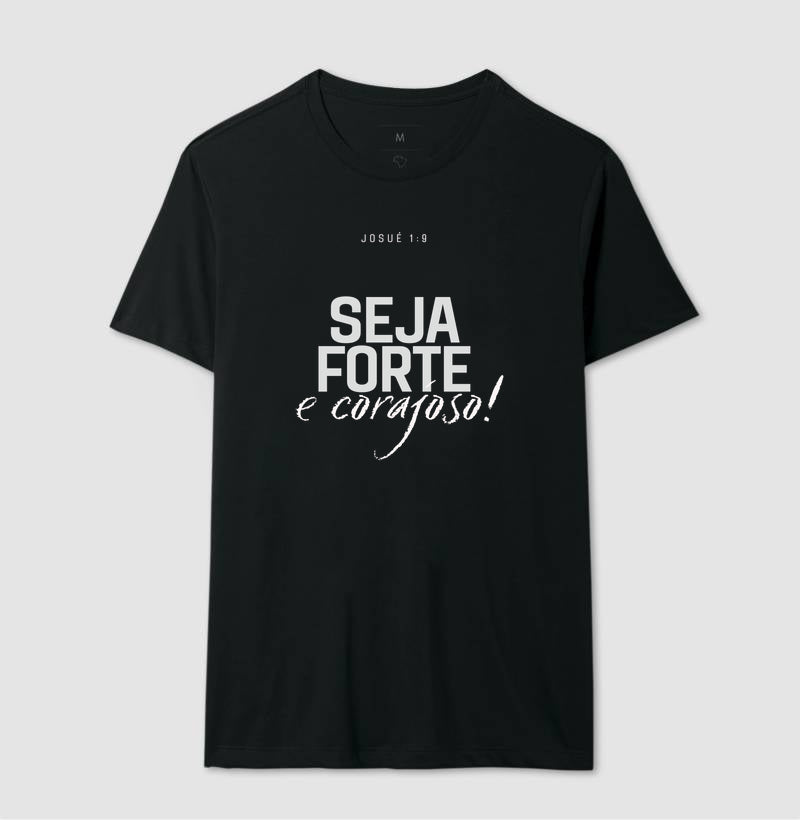 CAMISETA FORTE E CORAJOSO /VERSÃO 2