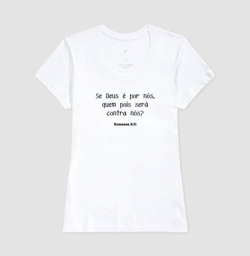 T-SHIRT FEMININA ROMANOS 8:31