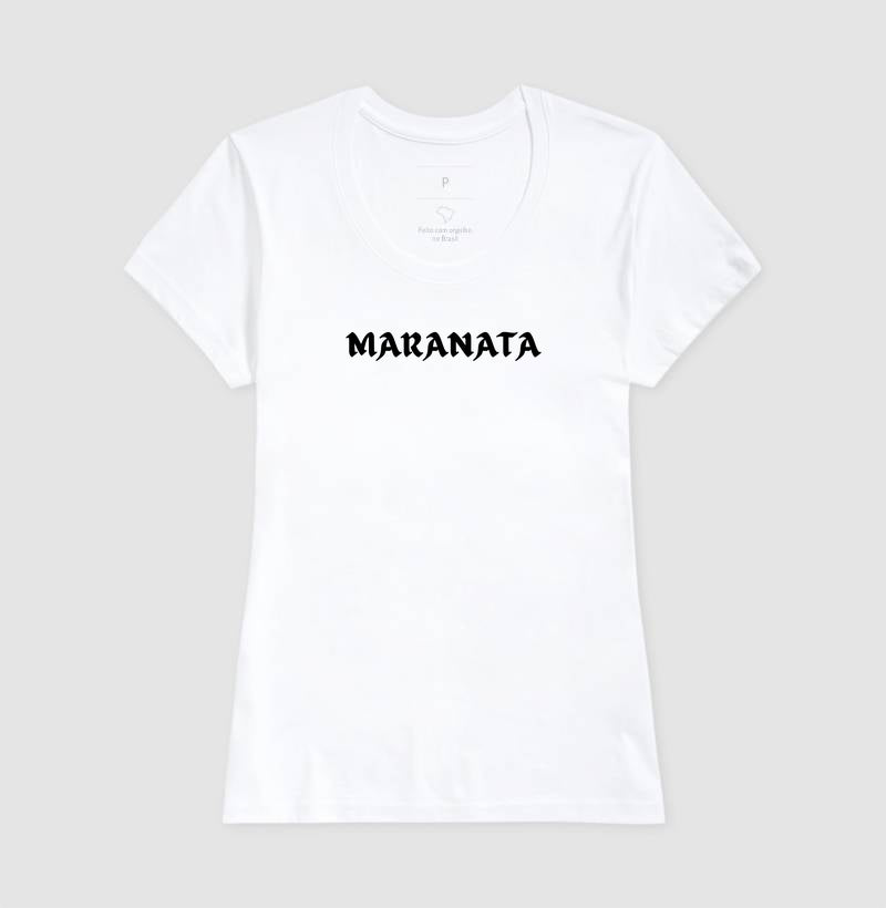T-SHIRT FEMININA MARANATA