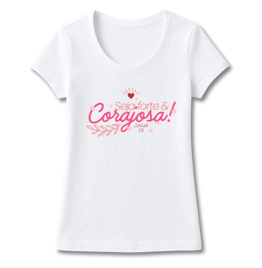 T-SHIRT FEMININA CORAJOSA