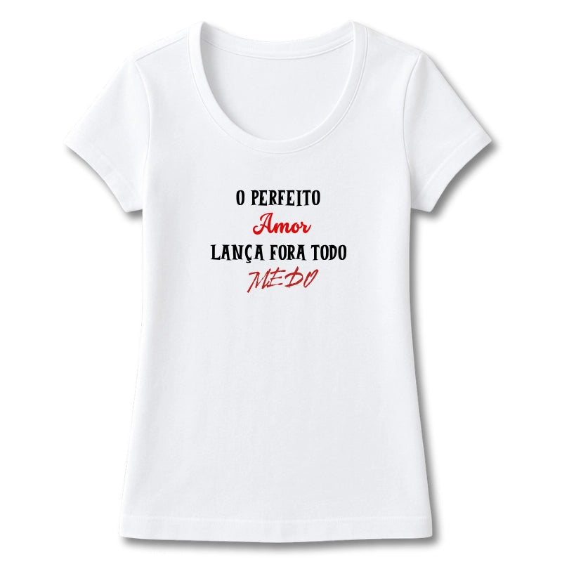 T-SHIRT FEMININA O PERFEITO AMOR