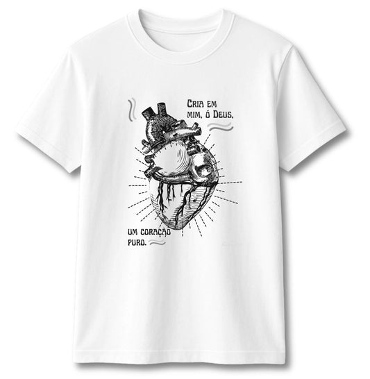 CAMISETA CRIA EM MIM UM CORAÇÃO PURO