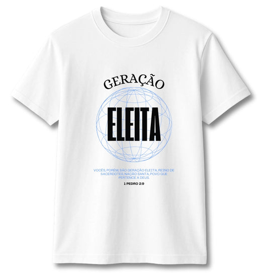 CAMISETA GERAÇÃO ELEITA