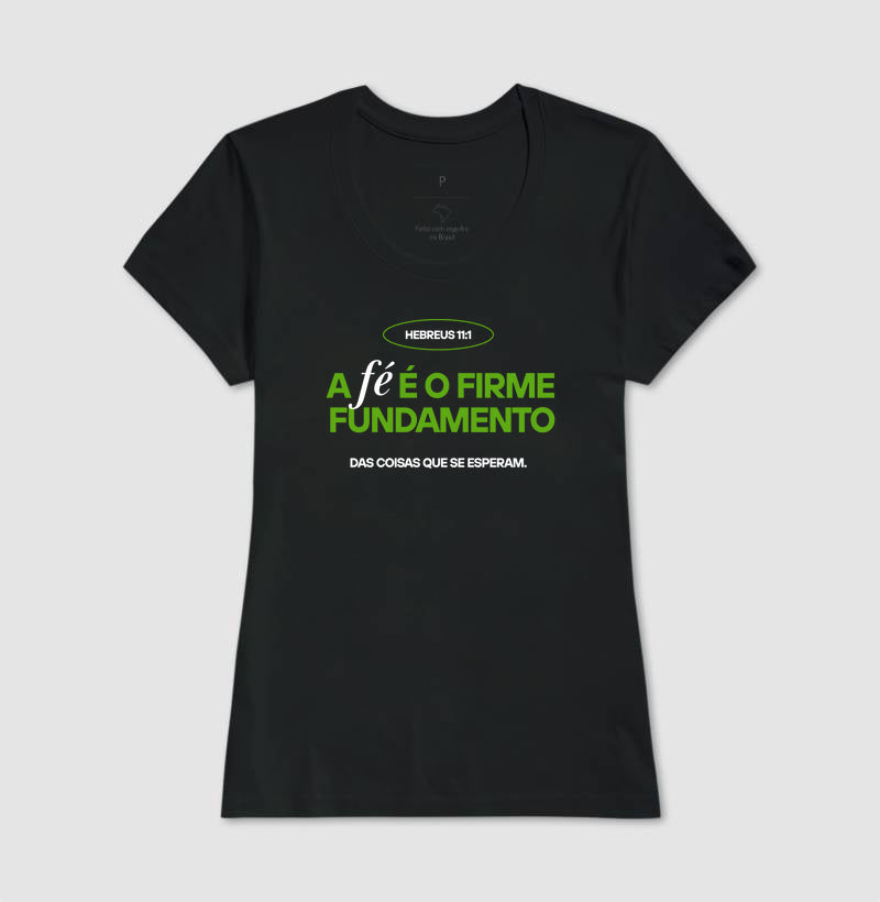 T-SHIRT FEMININA HEBREUS 11:1 ESTAMPA VERDE