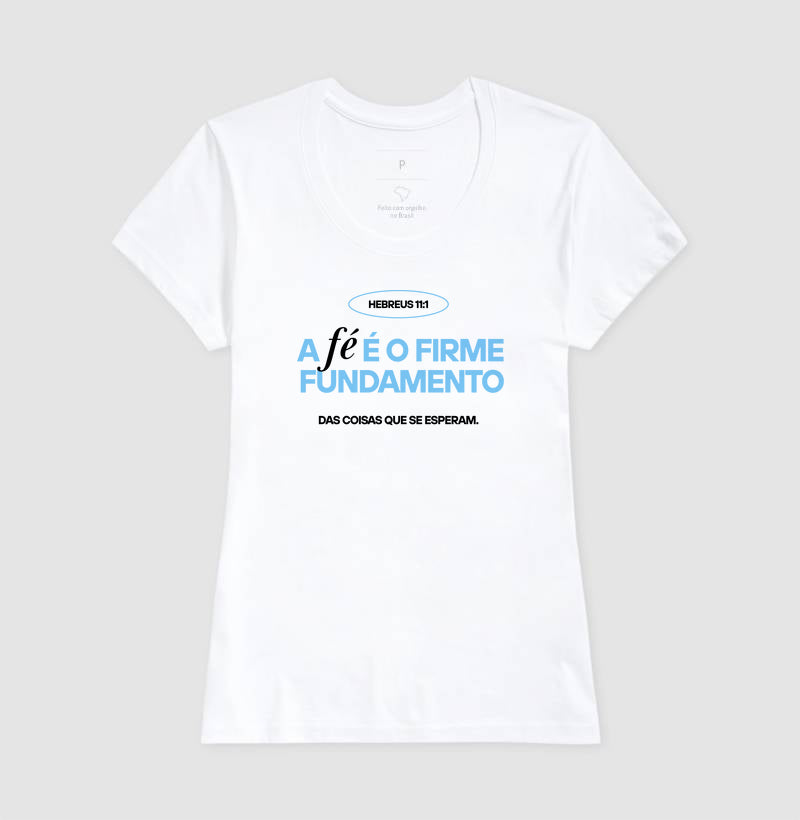 T-SHIRT FEMININA HEBREUS 11:1 ESTAMPA AZUL