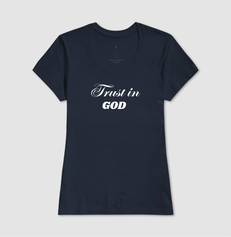 T-SHIRT FEMININA TRUST IN GOD