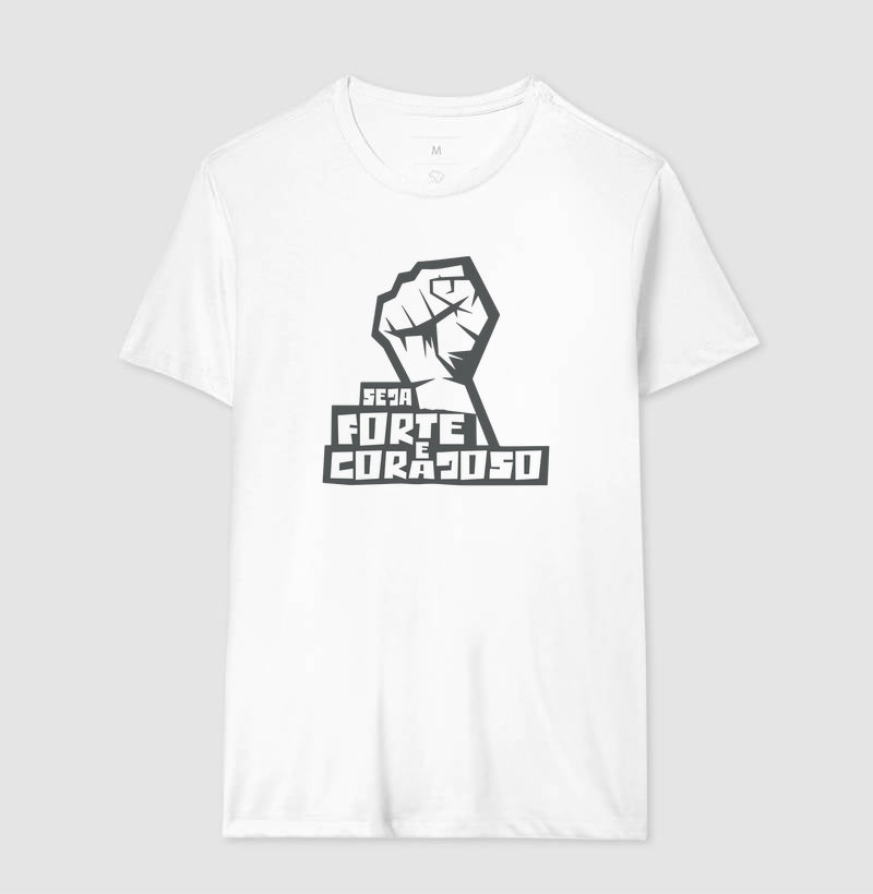CAMISETA SEJA FORTE