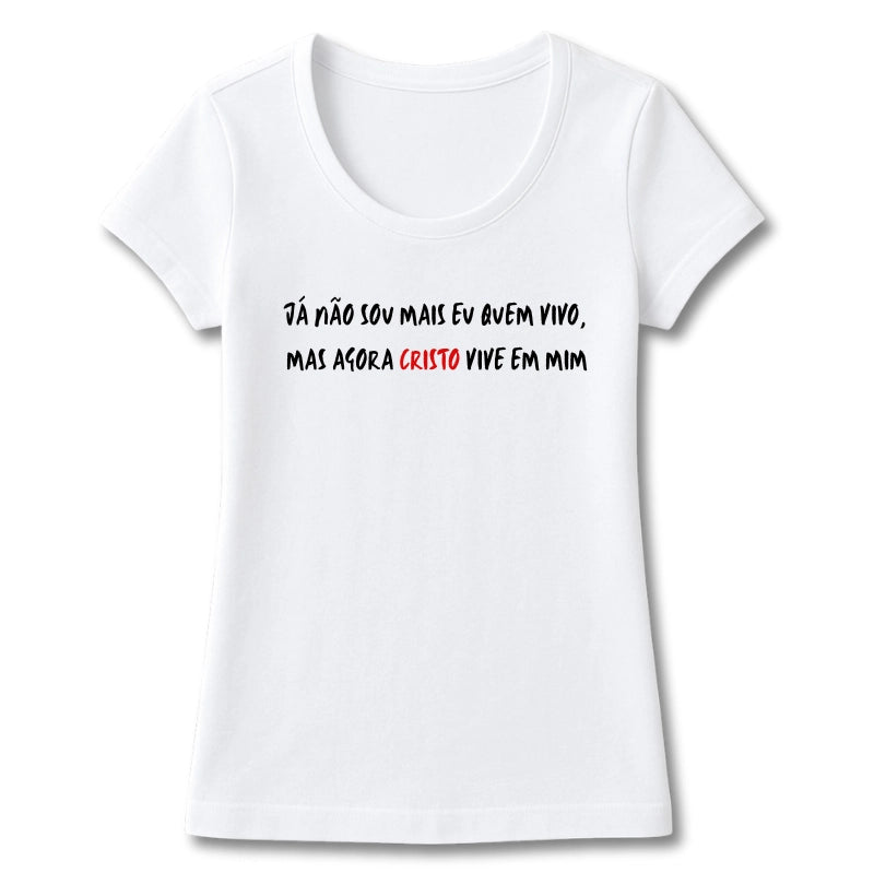 T-SHIRT FEMININA CRISTO VIVE EM MIM